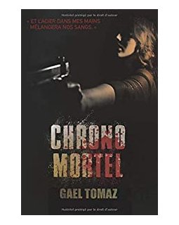 Chrono mortel - Gael Tomaz