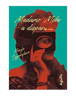 Madame Mohr a disparu - Maryla Szymiczkowa