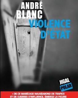 Violence d'Etat - André Blanc