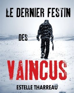 Le dernier festin des vaincus - Estelle Tharreau
