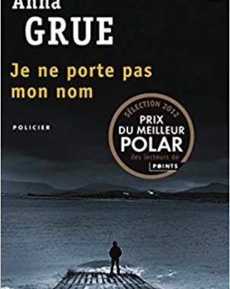 Je ne porte pas mon nom - Anna Grue