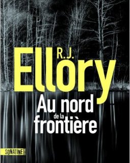 Au nord de la frontière - R.J. Ellory 
