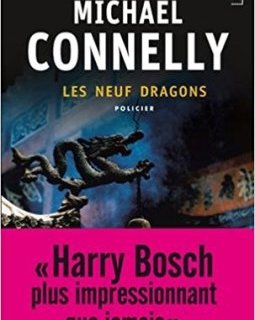 Les neuf dragons - Michael Connelly