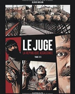 Juge (Le), la République assassinée - tome 2 - Tome 2/3