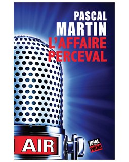 L'Affaire Perceval - Martin Pascal