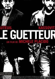 Le guetteur coup d'oeil sur l'affrontement Daniel Auteuil Mathieu Kassovitz - Michele Placido