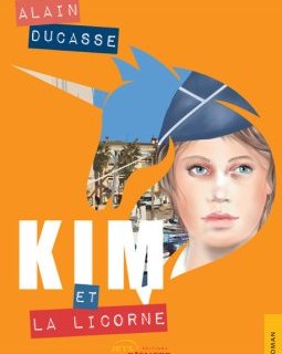 Kim et la licorne - Alain Ducasse