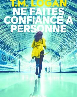 Ne faites confiance à personne - TM Logan