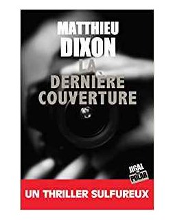 La Dernière Couverture - Matthieu Dixon 
