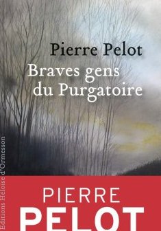 Braves gens du Purgatoire - Pierre Pelot