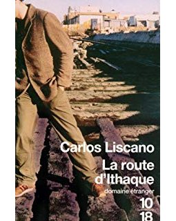 La route d'Ithaque - Carlos Liscano