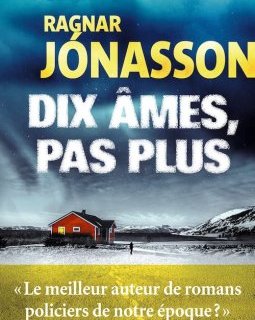 Dix âmes, pas plus - Ragnar Jonasson