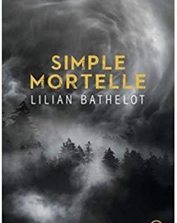 Simple mortelle - Lilian Bathelot