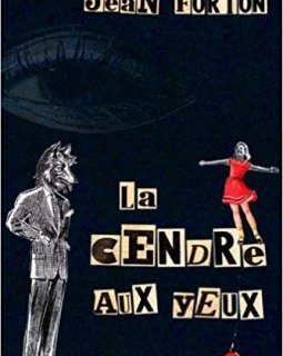 La Cendre aux yeux - Jean Forton