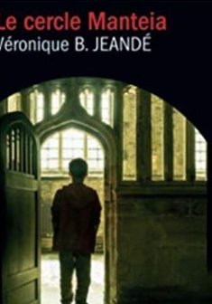 Le cercle Manteia - Véronique B. Jeandé