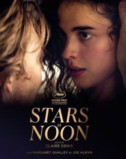 La bande annonce de Stars at Noon !