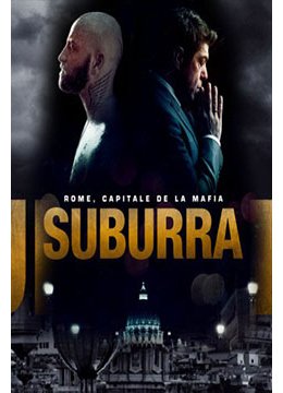 Ça déménage avec Suburra, la prochaine série italienne sur Netflix !