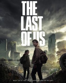 The Last of Us : juste le meilleur thriller tiré d'un jeu vidéo