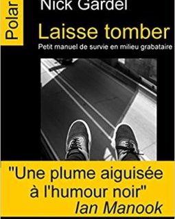 Laisse tomber -Nick Gardel 