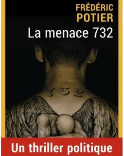 La menace 732 - Frédéric Potier