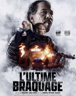 Une bande annonce pour le film L'Ultime braquage !