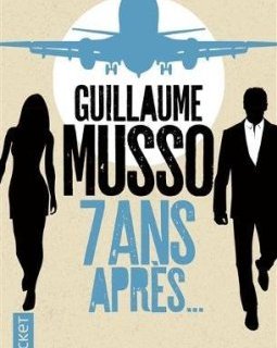 7 ans après... - Guillaume Musso