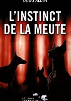 L'instinct de la meute - Doug Allyn