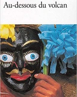  Au-dessous du volcan - Malcolm Lowry