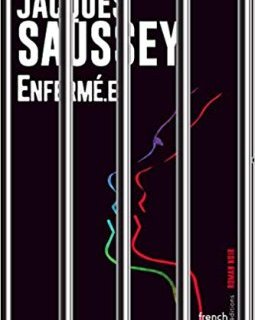 Enfermé.e - Jacques Saussey