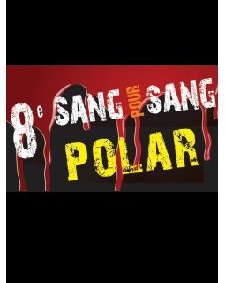 8ème Salon SANG POUR SANG POLAR - 18 novembre