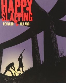 Happy Slapping - Jean-Philippe Peyraud - Marc Villard