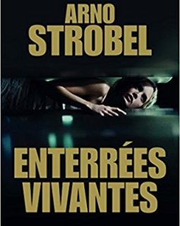 Enterrées vivantes - Arno Strobel
