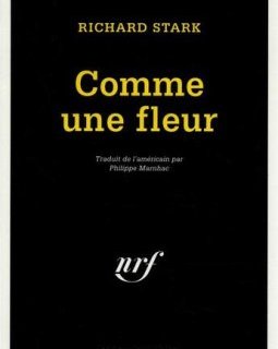 Comme une fleur - Richard Stark