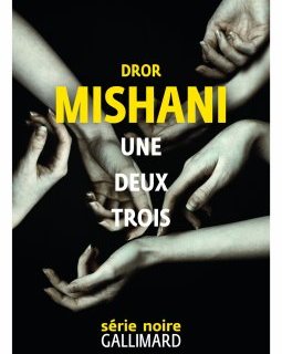 Une deux trois - Dror Mishani 
