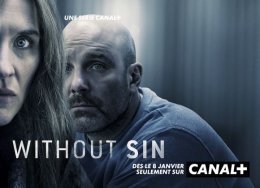 Canal+ va diffuser la série Without Sin.