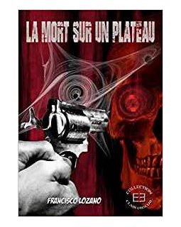 La mort sur un plateau - Francisco Lanzano