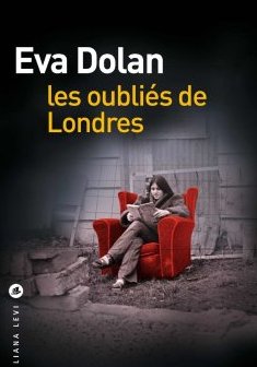 Les Oubliés de Londres - Eva Dolan