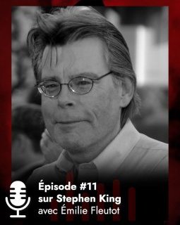 Podcast : Stephen King et l'adaptation de son livre Le Fléau en série ! 