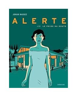 Alerte : Le poids du doute - Johan Massez