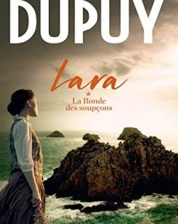 Lara - La ronde des soupçons