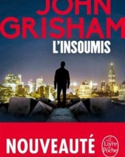 L'Insoumis - John Grisham