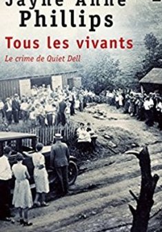 Tous les vivants - Jayne Anne Phillips