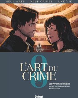 L'Art du Crime - Tome 08 : Les Amants Du Rialto - Olivier Berlion - Marc Omeyer