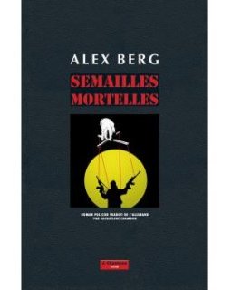 Semailles mortelles - Alex Berg