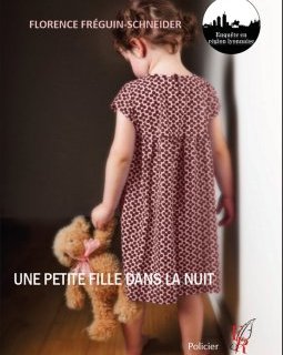 Une petite fille dans la nuit - Florence Fréguin Schneider