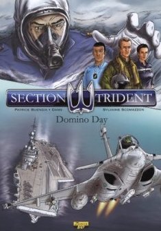 Section trident, Tome 1 : Domino Day - Dams - Patrice Buendia