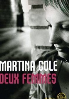 Martina Cole - Deux femmes