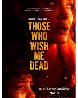 Those Who Wish Me Dead - Le trailer