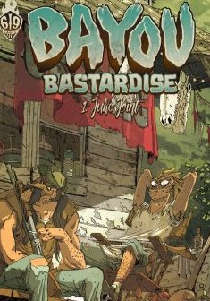 Bayou Bastardise - tome 1 - Juke joint