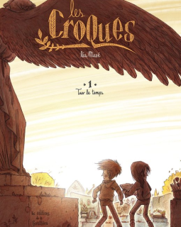 Les Croques . T1. Tuer le temps - Léa Mazé